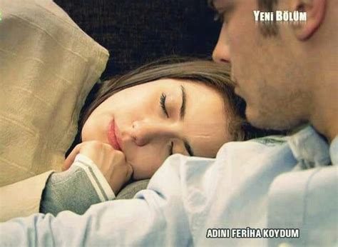 feriha and emir adini feriha koydum pinterest