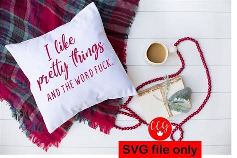 i like pretty things and the word fuck mature svg file etsy