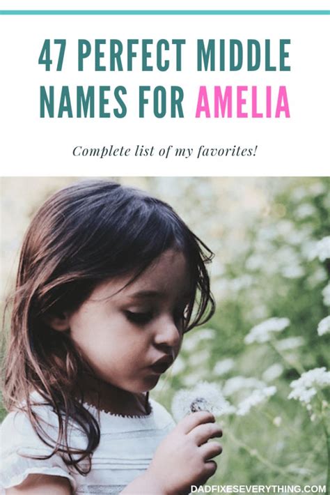 All Of My Favorite Middle Names For A Girl Named Amelia I Scoured The