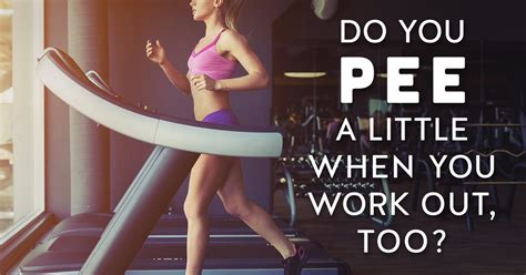 Do You Pee A Little When You Work Out Too Livestrong