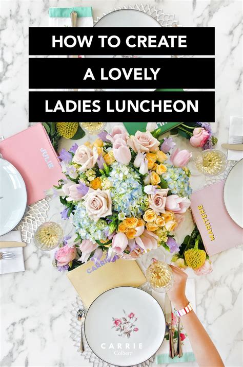 create  lovely ladies luncheon   simple steps carrie