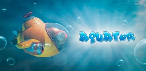 aquator android games   android games