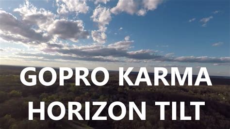 gopro karma drone horizon tilt problem  gopro lean youtube