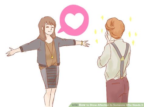 4 ways to show affection to someone who needs it wikihow