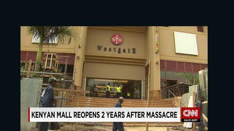 kenya s westgate reopens after 2013 terror attack cnn