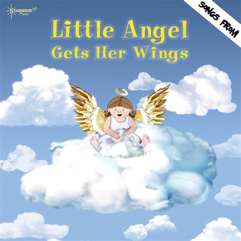 little angel gets her wings album by starshine singers spotify