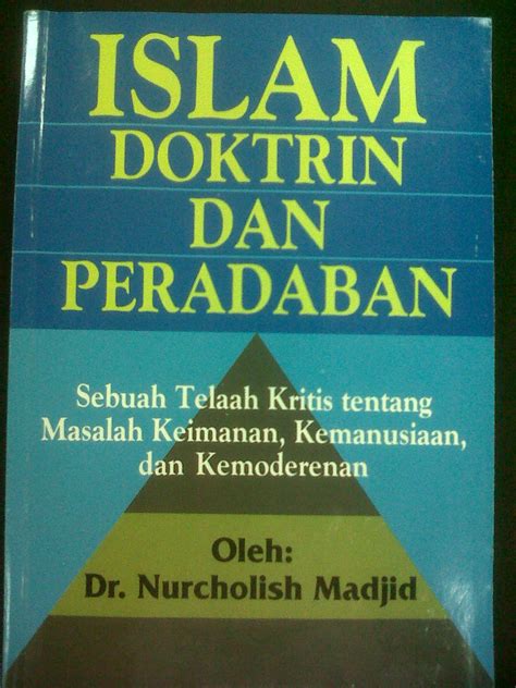 islam doktrin  peradaban karya nurcholish madjid   islam