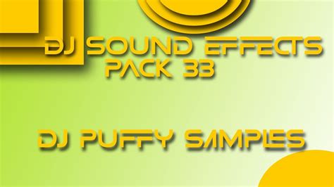 2022 dj sound effects pack 33 dj puffy samples [free download link]🔥🔥