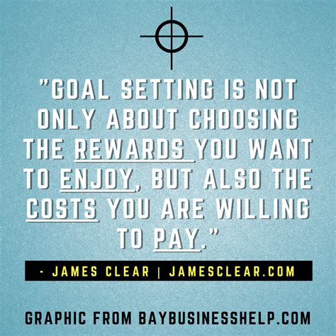 james clear goal setting     choosing  rewards motivational business quotes
