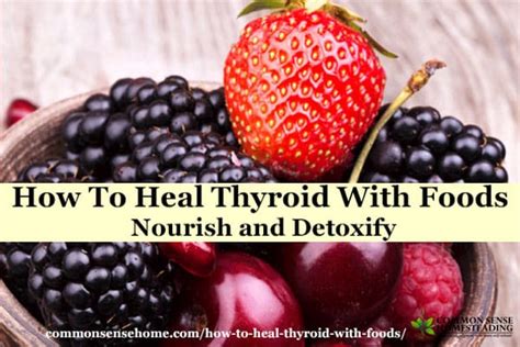 heal thyroid  foods nourish  detoxify