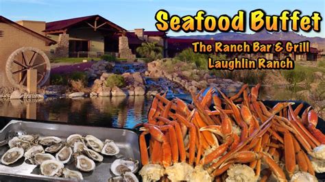 seafood feast buffet  ranch bar grill  laughlin ranch