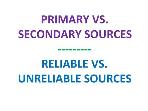 primary  secondary sources reliable  unreliable