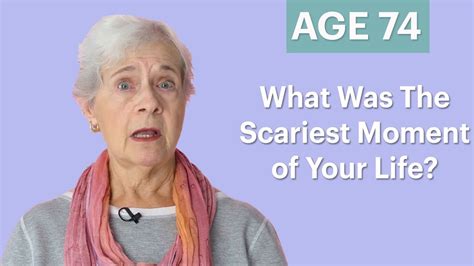70 women ages 5 75 answer what was the scariest moment of your life