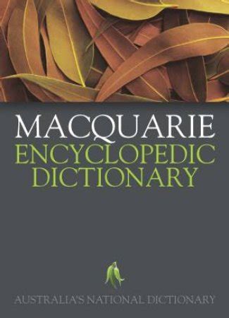 macquarie encyclopedic dictionary  ed australias national