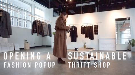 i opened a sustainable fashion popup thrift shop youtube