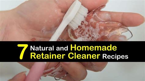 natural  homemade retainer cleaner recipes