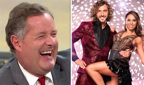 Piers Morgan Seann Walsh And Katya Jones Should Have Sex Gmb Star Says
