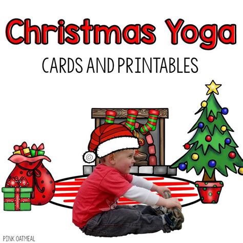christmas kids yoga cards  printables pink oatmeal shop yoga
