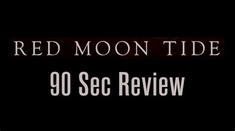 Red Moon Tide 2019 Quick Review Youtube