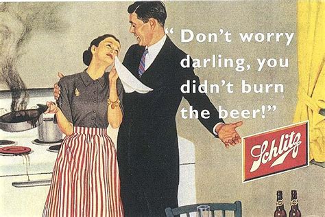 the sexist vintage print adverts from the 1950s by well known brands
