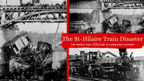 st hilaire train disaster  worst rail disaster  canadian