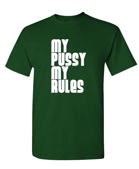 My Pussy My Rules Unisex Cotton T Shirt Tee Shirt Ebay