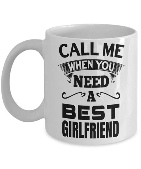 Call Me When You Need A Best Girlfriend Girlfriend T Ideas Best