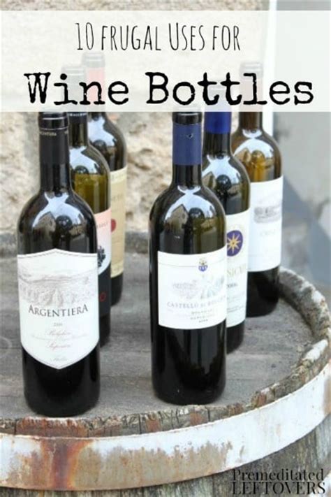 10 Frugal Uses For Wine Bottles