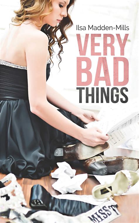 Crazies R Us Book Blog Kim S Review ~very Bad Things By Ilsa Madden Mills