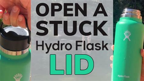 simple ways  open  stuck hydro flask lid   work