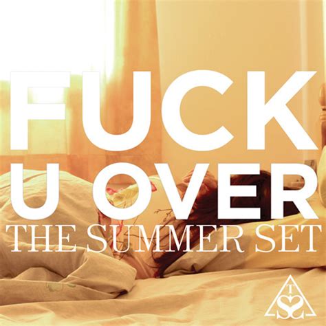 The Summer Set Fuck U Over By Fearless Records Free