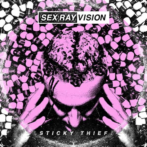 sticky thief sex ray vision