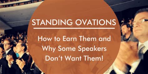 Standing Ovations How To Earn Them And Why Some Speakers Don’t Want
