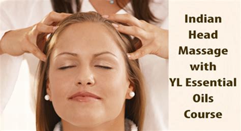 indian head massage with yl essential oils golden pathways to