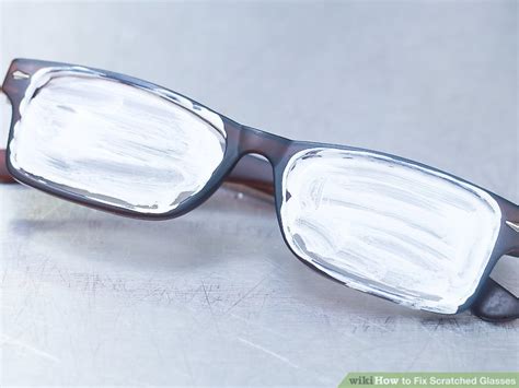 3 Ways To Fix Scratched Glasses Wikihow
