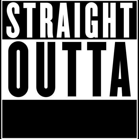 straight outta svg blank design style template eps png  etsy