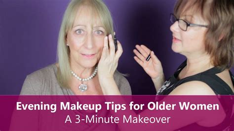 evening makeup tips for older women a 3 minute makeover youtube