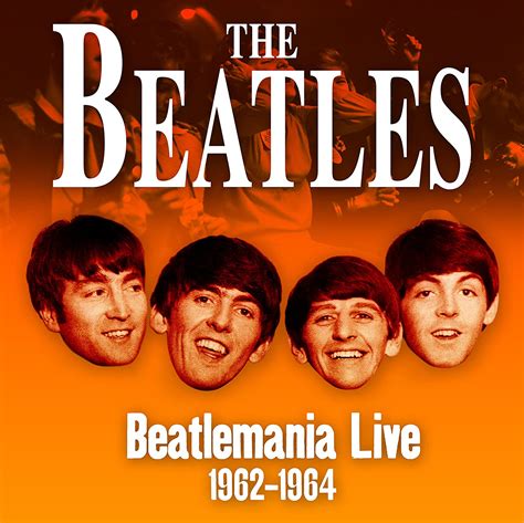 the beatles beatlemania live 1962 1964 music