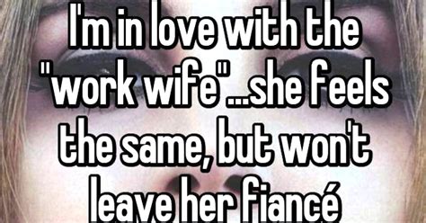 10 confessions from people who fell for their work wives