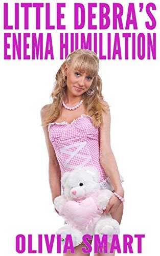 Little Debra S Enema Humiliation Age Play Abdl Enema Erotica Ebook
