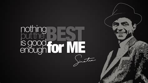 frank sinatra quote high definition wallpapers hd wallpapers