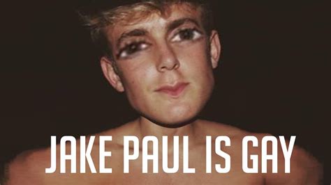 Jake Paul Is Gay Youtube