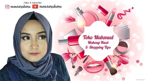 toko mahmud makeup haul and shopping tips youtube