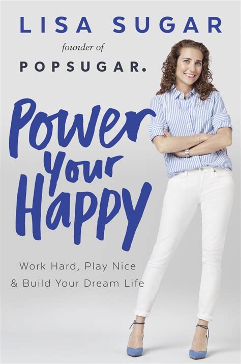 power your happy by lisa sugar quarter life crisis books popsugar love and sex photo 4