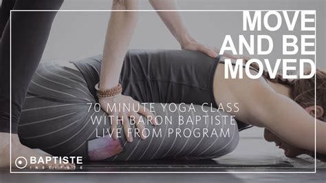 baptiste yoga hips practice  baron baptiste youtube