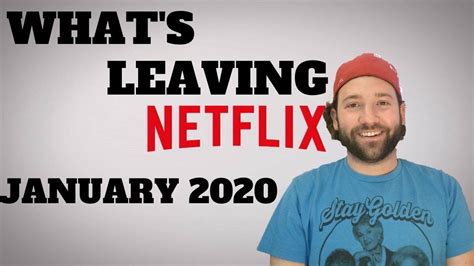 Whats Leaving Netflix January 2020 Youtube