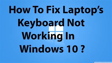 fix keyboard  working  windows