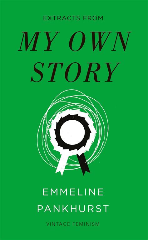 the writing greyhound book review my own story by emmeline pankhurst