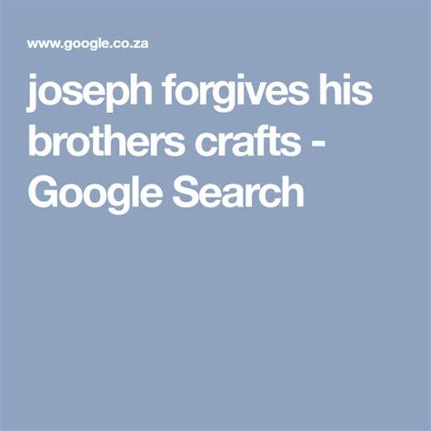 joseph forgives  brothers crafts google search forgiveness