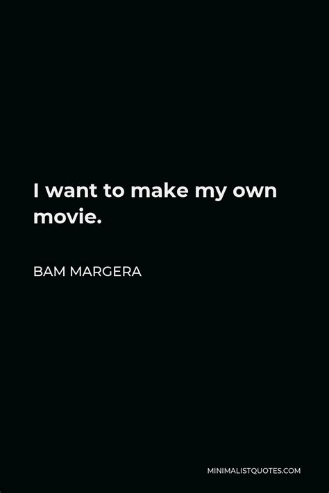 bam margera quote